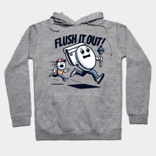 "Flush it out" Funny Plumber Hoodie